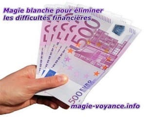 Éliminer les difficultés financières par la magie blanche