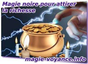 Magie noire pour attirer l'argent et la richesse